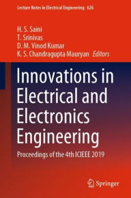 Title: Innovations in Electrical and Electronics Engineering: Proceedings of the 4th ICIEEE 2019, Author: H. S. Saini