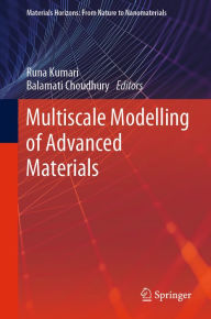 Title: Multiscale Modelling of Advanced Materials, Author: Runa Kumari