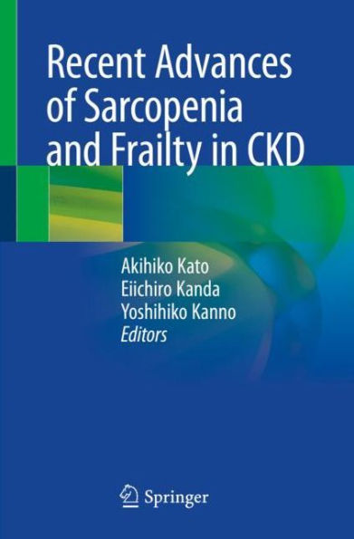 Recent Advances of Sarcopenia and Frailty in CKD