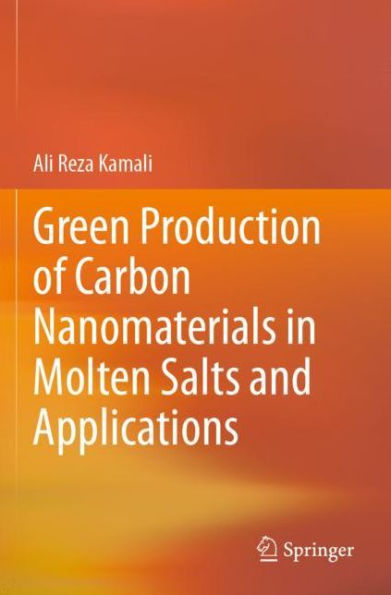 Green Production of Carbon Nanomaterials in Molten Salts and Applications