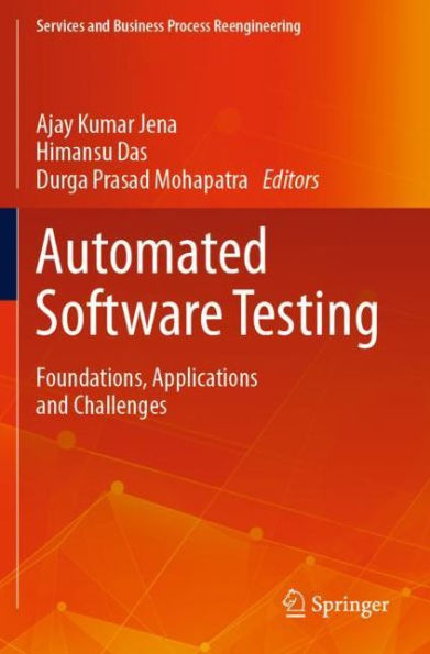 Automated Software Testing: Foundations, Applications and Challenges