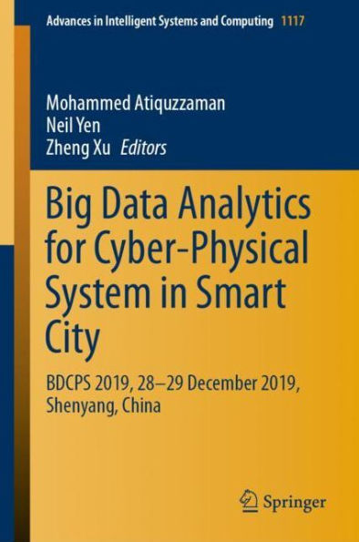 Big Data Analytics for Cyber-Physical System in Smart City: BDCPS 2019, 28-29 December 2019, Shenyang, China