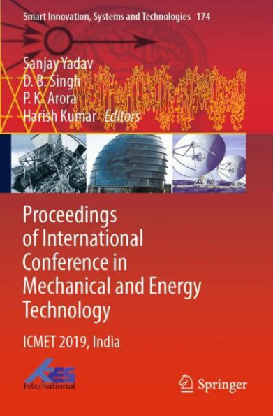 Proceedings of International Conference in Mechanical and Energy Technology: ICMET 2019, India