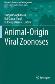 Title: Animal-Origin Viral Zoonoses, Author: Yashpal Singh Malik