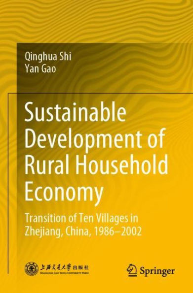 Sustainable Development of Rural Household Economy: Transition of Ten Villages in Zhejiang, China, 1986-2002