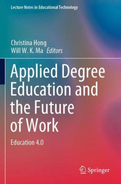 Applied Degree Education and the Future of Work: Education 4.0