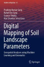 Digital Mapping of Soil Landscape Parameters: Geospatial Analyses using Machine Learning and Geomatics
