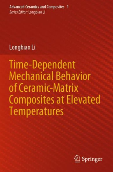 Time-Dependent Mechanical Behavior of Ceramic-Matrix Composites at Elevated Temperatures