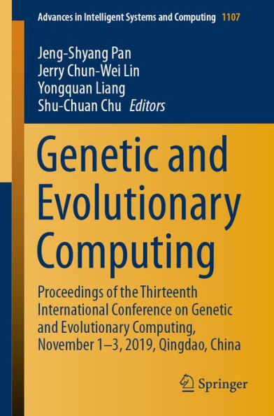 Genetic and Evolutionary Computing: Proceedings of the Thirteenth International Conference on Genetic and Evolutionary Computing, November 1-3, 2019, Qingdao, China