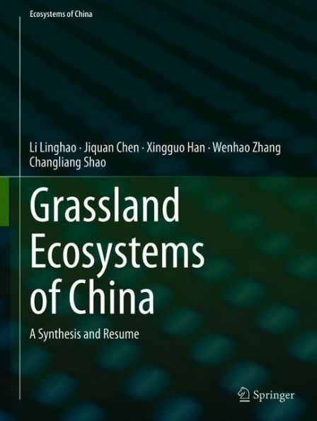 Grassland Ecosystems of China: A Synthesis and Resume