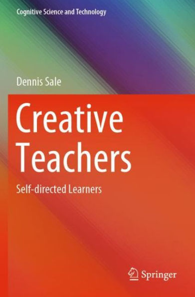 Creative Teachers: Self-directed Learners