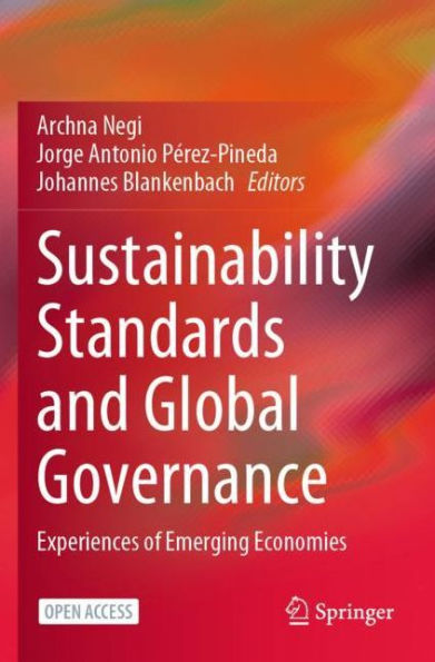 Sustainability Standards and Global Governance: Experiences of Emerging Economies