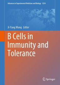 Title: B Cells in Immunity and Tolerance, Author: Ji-Yang Wang