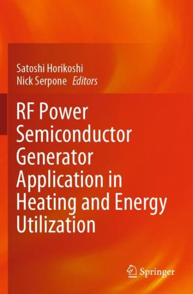 RF Power Semiconductor Generator Application in Heating and Energy Utilization