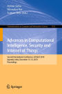 Advances in Computational Intelligence, Security and Internet of Things: Second International Conference, ICCISIoT 2019, Agartala, India, December 13-14, 2019, Proceedings