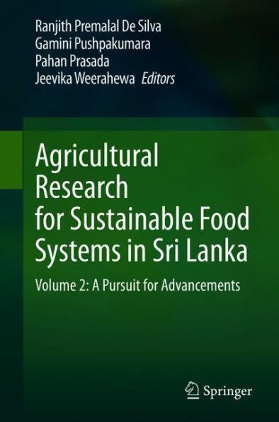 Agricultural Research for Sustainable Food Systems Sri Lanka: Volume 2: A Pursuit Advancements