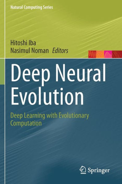 Deep Neural Evolution: Deep Learning with Evolutionary Computation