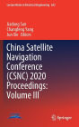 China Satellite Navigation Conference (CSNC) 2020 Proceedings: Volume III