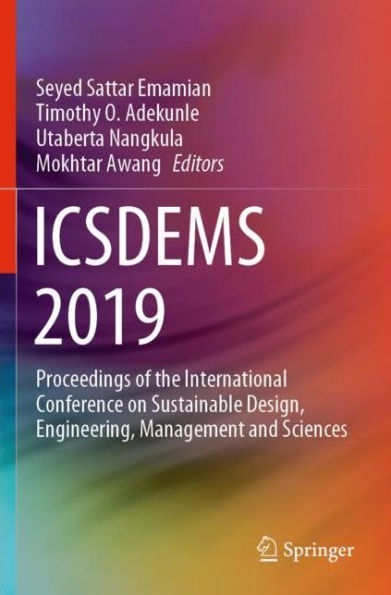 ICSDEMS 2019: Proceedings of the International Conference on Sustainable Design, Engineering, Management and Sciences