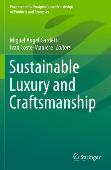 Sustainable Luxury and Craftsmanship