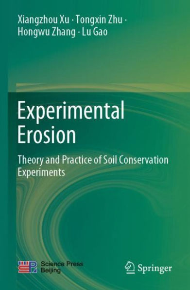 Experimental Erosion: Theory and Practice of Soil Conservation Experiments