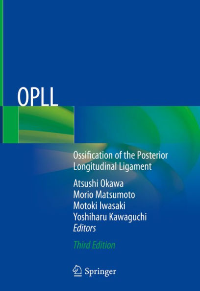 OPLL: Ossification of the Posterior Longitudinal Ligament