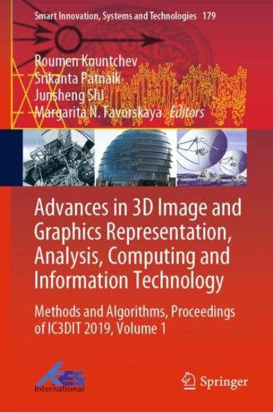 Advances in 3D Image and Graphics Representation, Analysis, Computing and Information Technology: Methods and Algorithms, Proceedings of IC3DIT 2019