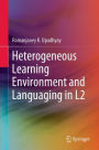 Heterogeneous Learning Environment and Languaging in L2