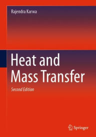 Title: Heat and Mass Transfer / Edition 2, Author: Rajendra Karwa
