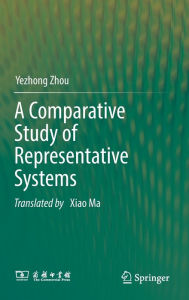 Title: A Comparative Study of Representative Systems, Author: Yezhong Zhou