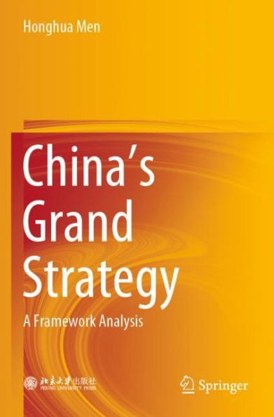 China's Grand Strategy: A Framework Analysis