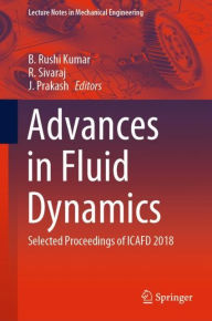 Title: Advances in Fluid Dynamics: Selected Proceedings of ICAFD 2018, Author: B. Rushi Kumar