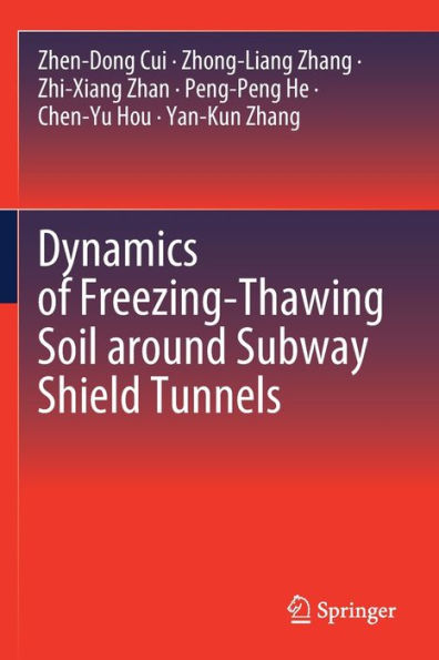 Dynamics of Freezing-Thawing Soil around Subway Shield Tunnels