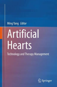 Title: Artificial Hearts: Technology and Therapy Management, Author: Ming Yang