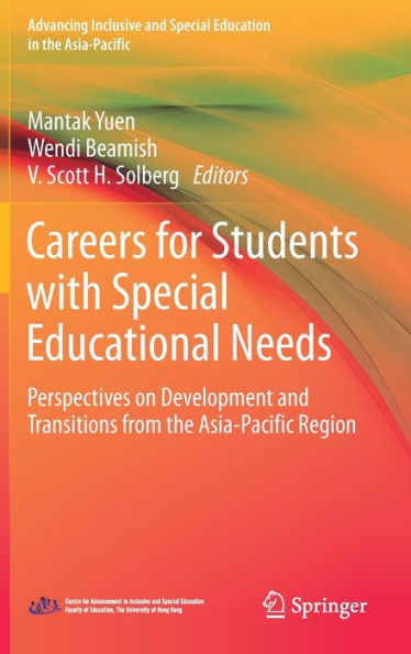 Careers for Students with Special Educational Needs: Perspectives on Development and Transitions from the Asia-Pacific Region