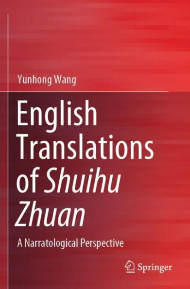 English Translations of Shuihu Zhuan: A Narratological Perspective