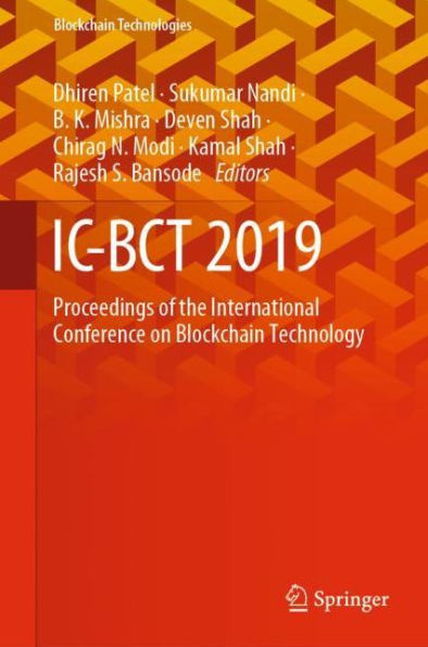 IC-BCT 2019: Proceedings of the International Conference on Blockchain Technology