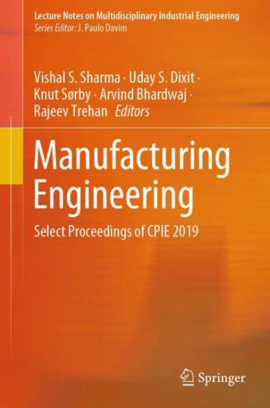 Manufacturing Engineering: Select Proceedings of CPIE 2019