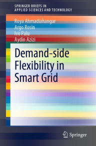 Title: Demand-side Flexibility in Smart Grid, Author: Roya Ahmadiahangar