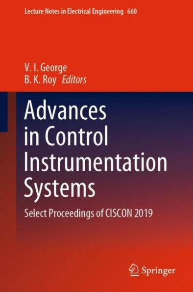 Advances in Control Instrumentation Systems: Select Proceedings of CISCON 2019