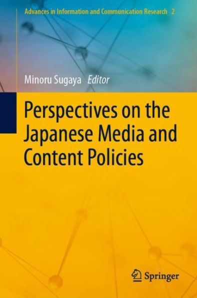 Perspectives on the Japanese Media and Content Policies