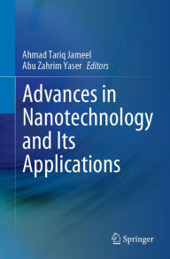 Title: Advances in Nanotechnology and Its Applications, Author: Ahmad Tariq Jameel