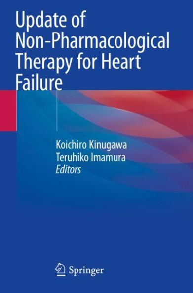 Update of Non-Pharmacological Therapy for Heart Failure