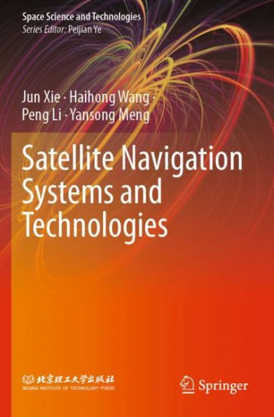 Satellite Navigation Systems and Technologies