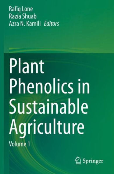 Plant Phenolics Sustainable Agriculture: Volume 1