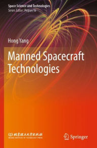 Title: Manned Spacecraft Technologies, Author: Hong Yang