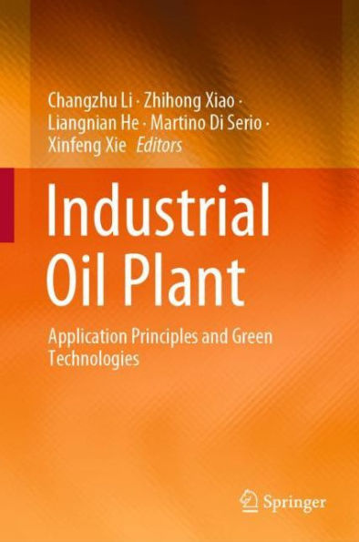 Industrial Oil Plant: Application Principles and Green Technologies