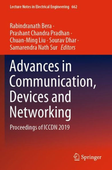 Advances in Communication, Devices and Networking: Proceedings of ICCDN 2019