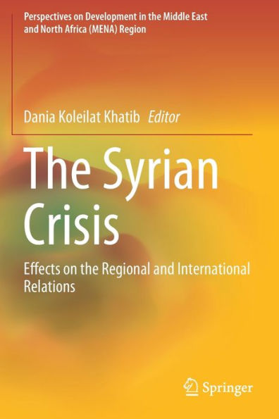 the Syrian Crisis: Effects on Regional and International Relations