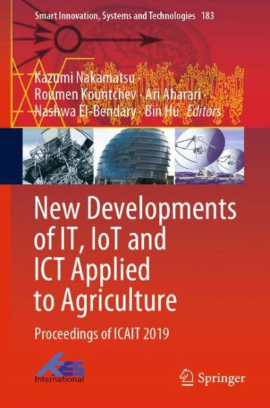 New Developments of IT, IoT and ICT Applied to Agriculture: Proceedings of ICAIT 2019